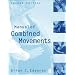 Manual of Combined Movements: Their Use in the Examination and Treatment of Mechanical Vertebral Column Disorders