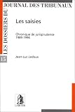 Revue Larcier  / Les saisies. Chroniques de jurisprudence, 1989-1996