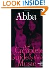 Abba: The Complete Guide to Their Music