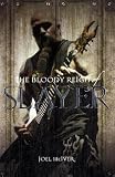 The Bloody Reign of "Slayer"