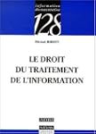 Le droit du traitement de l'information