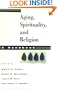 Aging, Spirituality, and Religion: A Handbook