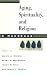 Book Aging, Spirituality, and Religion: A Handbook