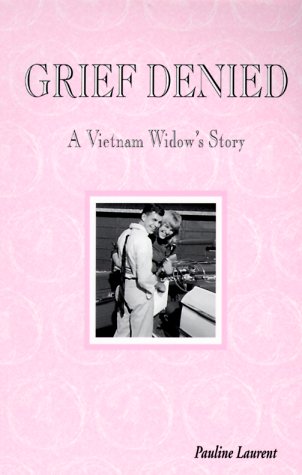Image of Grief Denied: A Vietnam Widow's Story