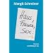 Haus, Frauen, Sex