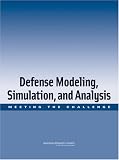 Defense Modeling, Simulation, and Analysis: Meeting the Challenge