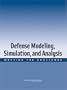Defense Modeling, Simulation, and Analysis: Meeting the Challenge