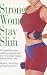 Strong Women Stay Slim