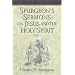 Spurgeon's Sermons on Jesus and the Holy Spirit