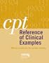 CPT Reference of Clinical Examples: Official Scenarios for Correct Coding