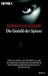 Die Geduld der Spinne: Roman