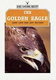The Golden Eagle (Shire Natural History)