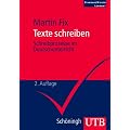Texte schreiben: Schreibprozesse im Deutschunterricht. StandardWissen Lehramt