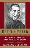 cover of Reiki Healer: A Complete Guide to the Path and Practice of Reiki