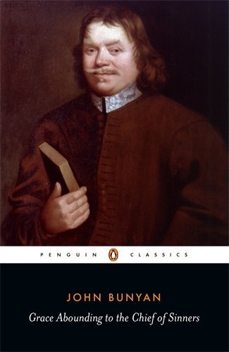 Grace Abounding to the Chief of Sinners (Classics) by John Bunyan (1987-06-25)