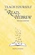 Teach Yourself to Read Hebrew