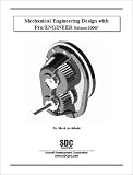 Mechanical Engineering Design with Pro/ENGINEER Release 2000i-2
