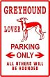 GREYHOUND LOVER PARKING dog pet race sign