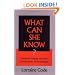 What Can She Know: Feminist Theory and the Construction of Knowledge