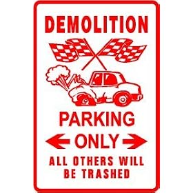 DEMOLITION DERBY PARKING crash car sign