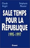 Sale temps pour la R�publique
