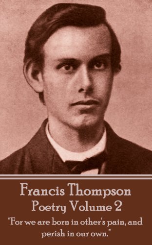 The Poetry Of Francis Thompson: 