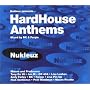 Nukluez Presentz: Hard House Anthems