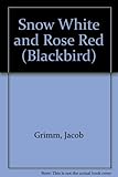 Snow-White and Rose-Red
