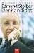 Edmund Stoiber: Der Kandidat