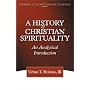 A History of Christian Spirituality: An Analytical Introduction (The Library of Episcopalian Classics)