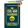 The Civil War in Louisiana by  John D. Winters