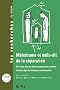 M�lodrame et m�lo-dit de la s�paration : De l'enfant objet des dysfonctionnements de sa famille � l'enfant objet des id�ologies institutionnelles