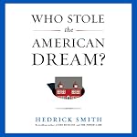 Who Stole the American Dream? | Hedrick Smith