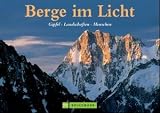 Books : Berge im Licht. Sonderausgabe. Gipfel, Landschaften, Menschen.