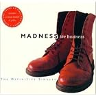 The Business by  Madness 