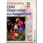A Practical Guide to Child Observation and Assessment 3rd Edition