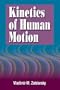Kinetics of Human Motion