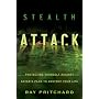 Stealth Attack: Protecting Yourself Against Satan's Plan to Destroy Your Life