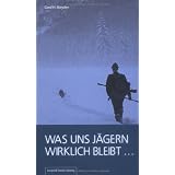 Was uns J�gern wirklich bleibt �von "Gerd H. Meyden"