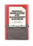 Proposal preparation and management handbook