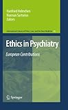 Ethics in psychiatry : European contributions
