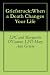 Griefstruck:When a Death Changes Your Life at Amazon: 411EqtRdryL._SL75_