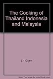 The cooking of Thailand, Indonesia and Malaysia