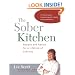 The Sober Kitchen: Recipes and Advice for a Lifetime of Sobriety (Non)