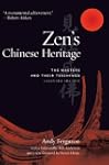 Zen's Chinese Heritage: The Masters a...