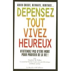 D�pensez tout, vivez heureux
