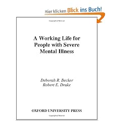A Working Life for People with Severe Mental Illness (Innovations in Practice and Service Delivery with Vulnerable)