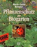 Pflanzenschutz im Bio- Garten