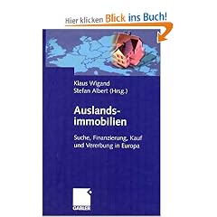 Auslandsimmobilien: Suche, Finanzierung, Kauf und Vererbung in Europa