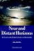 Book Near and Distant Horizons: In Search of the Primary Sources of Knowledge